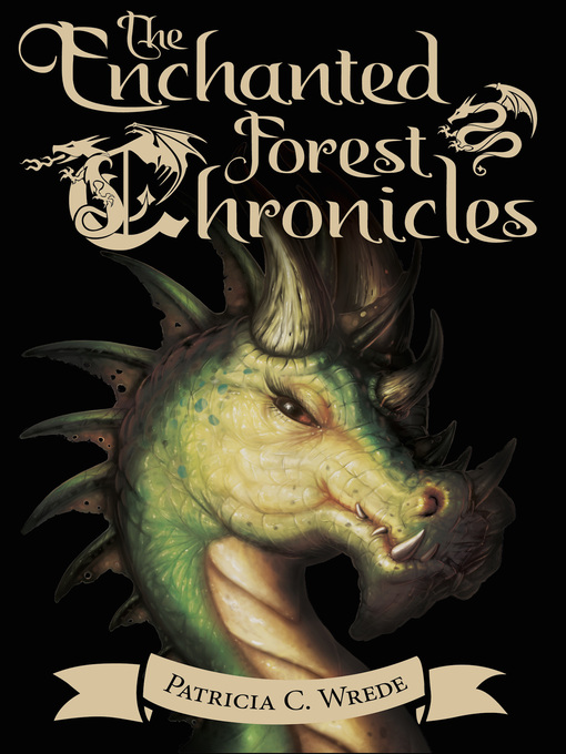 the enchanted forest chronicles by patricia c wrede